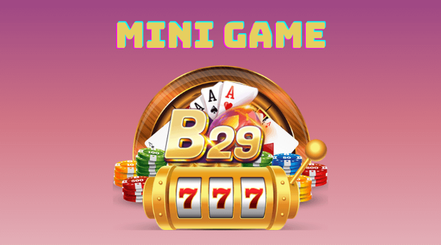 b29 club sanh mini game